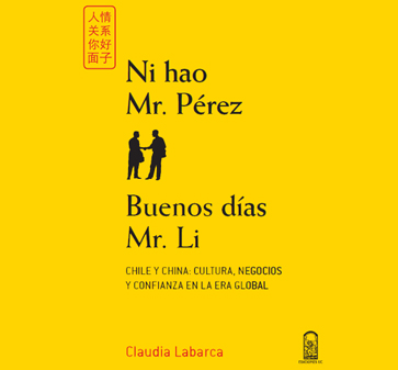 Profesora Claudia Labarca lanza libro “Ni hao Mr. Pérez. Buenos días, Mr. Li”